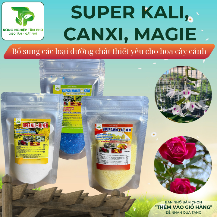 Super Canxi, Magie, Kali + Bo, kẽm bổ sung dinh dưỡng giúp cây xanh lá, hoa to, mập thân, chống rụng trái, rụng hoa