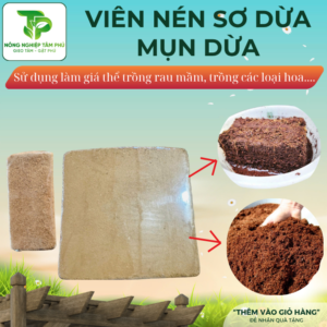Viên nén mụn xơ dừa, viên nén sơ dừa dùng trồng rau, trộn đất, giá thể trồng cây dành cho rau mầm, các loại hoa, cây cảnh