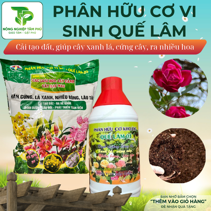 Phân hữu cơ vi sinh Quế Lâm bón lót dành cho rau, hoa, cây cảnh giúp cải tạo đất, thân cứng, lá xanh, nhiều hoa