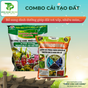 Combo CẢI TẠO ĐẤT giúp bổ sung dinh dưỡng làm đất tơi xốp, nhiều mùn, tăng khả năng hấp thụ dinh dưỡng của cây